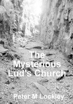 The Mysterious Lud's Church