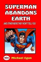 Superman Abandons Earth