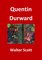 Quentin Durward, (Edition Intégrale - Version Entièrement Illustrée) - Walter Scott