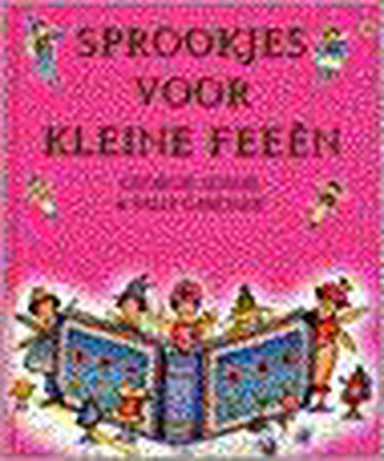 9789052471587 - Sprookjes Voor Kleine Feeen