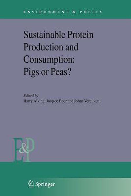 Sustainable Protein Production and Consumption, Harry Aiking