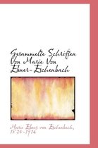 Gesammelte Schriften Von Marie Von Ebner-Eschenbach