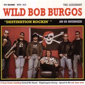 Wild Bob Burgos & His Houserockers - Destination Rockin' (CD)