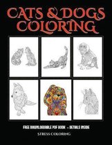 Stress Coloring (Cats and Dogs): Advanced coloring (colouring) books for adults with 44 coloring pages