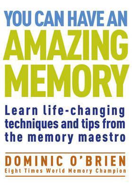 You Can Have An Amazing Memory