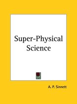 Super-physical Science