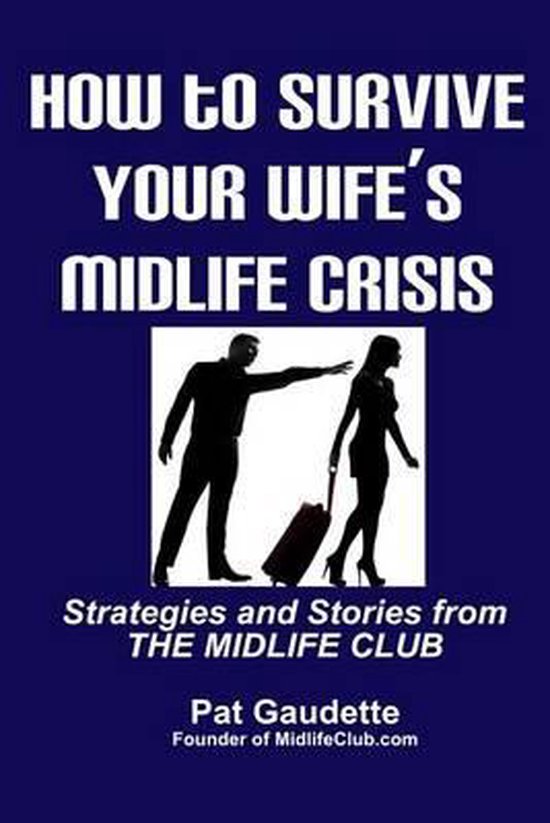 How To Survive Your Wife's Midlife Crisis - cover