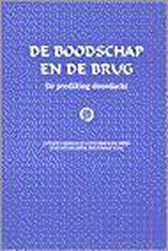 9789058290748 - BOODSCHAP EN DE BRUG
