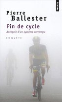 Fin de Cycle. Autopsie D'Un Syst'me Corrompu