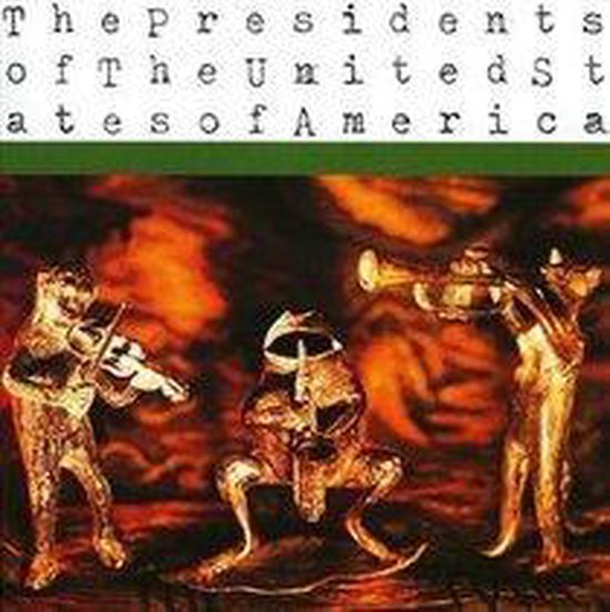 The Presidents of the United States of America