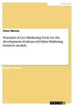 Potential of Geo-Marketing-Tools for the development of advanced Online-Marketing business models