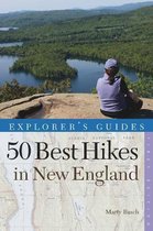 Explorer's Guide 50 Best Hikes in New England