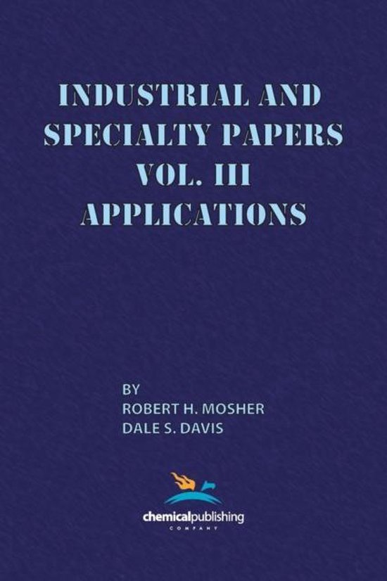 Industrial and Specialty Papers, Volume 3, Applications - cover