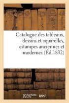 Catalogue Des Tableaux, Dessins Et Aquarelles, Estampes Anciennes Et Modernes