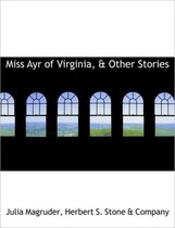 Miss Ayr of Virginia, & Other Stories