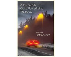 A Potentially Quite Remarkable Thursday: Coomer, Jeff: 9780996570800:  : Books