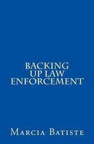 Backing Up Law Enforcement