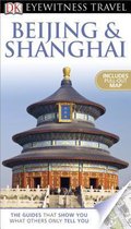 Eyewitness: Beijing And Shanghai