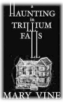 A Haunting in Trillium Falls