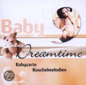 Baby Dreamtime: Babyzarte Kuschelmelodien