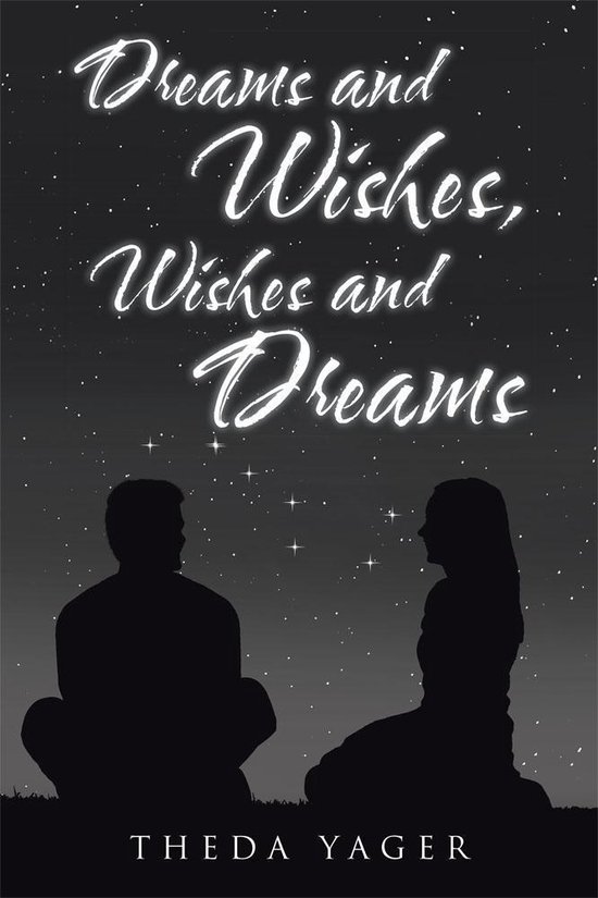 Dreams and Wishes, Wishes and Dreams - cover