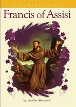 Great Saints - Saint Francis of Assisi