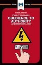 The Macat Library - An Analysis of Stanley Milgram's Obedience to Authority