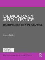 Routledge Advances in Democratic Theory - Democracy and Justice