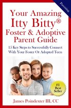 Your Amazing Itty Bitty® Foster & Adoptive Parent Guide