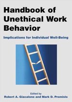 Handbook of Unethical Work Behavior