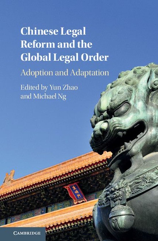 Chinese Legal Reform and the Global Legal Order - cover