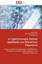 La Spectroscopie Raman appliquée aux Matériaux Polymères