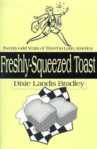 Freshly-Squeezed Toast