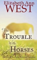 The Trouble with Horses
