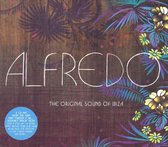 Original Sound of Ibiza: Mixed by Alfredo