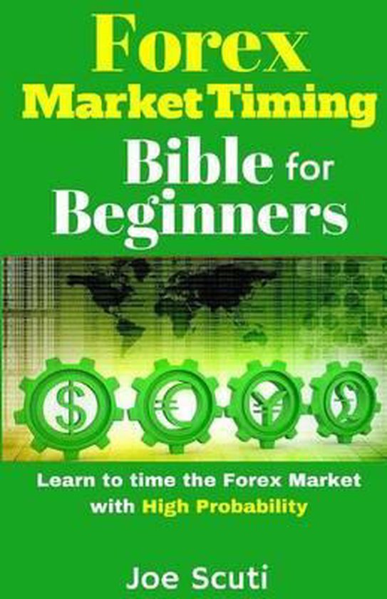 Forex Market Timing Bible for Beginners - cover