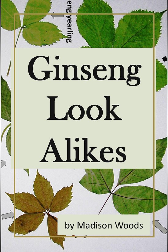 Ginseng Look Alikes (ebook), Madison Woods 9781311109088 Boeken