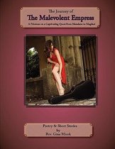 The Journey of the Malevolent Empress
