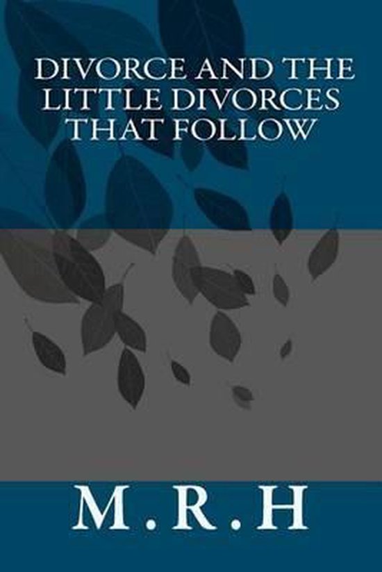Divorce and the little divorces that follow - cover