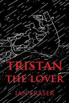 Tristan the Lover