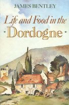 Life and Food in the Dordogne