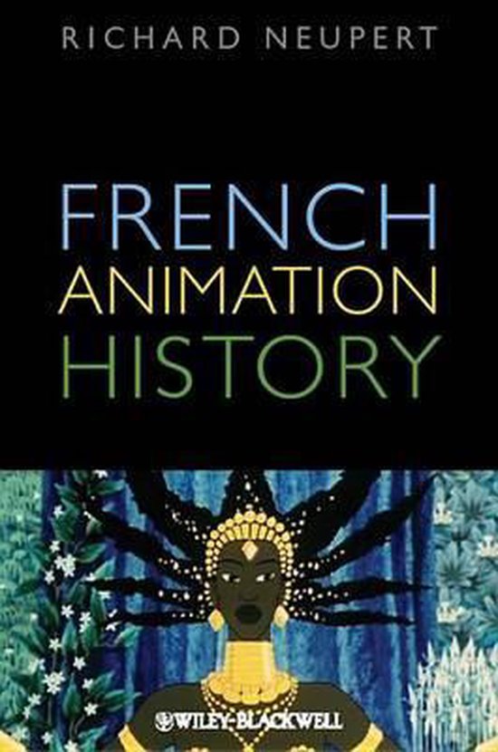 French Animation History (ebook), Neupert 9781444392562 Boeken