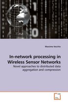 In-network processing in Wireless Sensor Networks