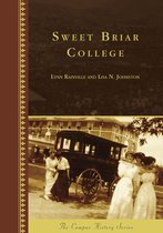 Campus History - Sweet Briar College