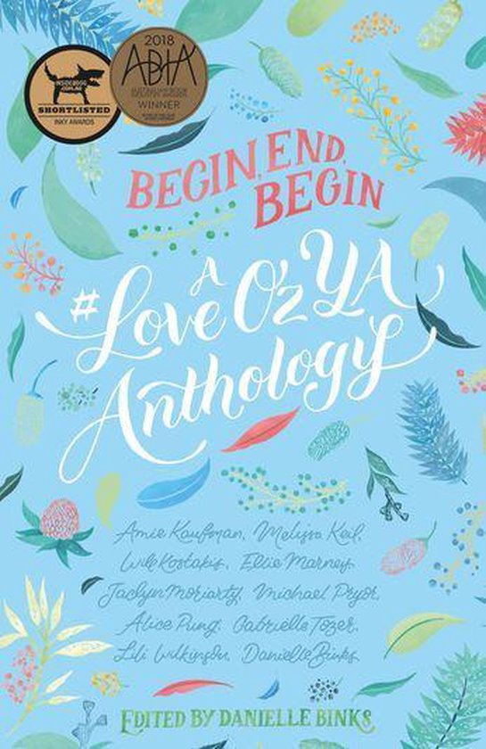 #LoveOzYA 1 - Begin, End, Begin: A #LoveOzYA Anthology - cover