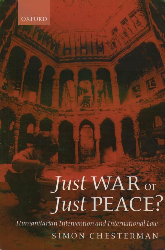 Oxford Monographs in International Law - Just War or Just Pe ... - cover