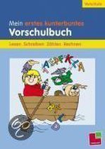 Mein erstes kunterbuntes Vorschulbuch