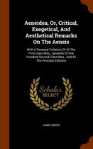 Aeneidea, Or, Critical, Exegetical, and Aesthetical Remarks on the Aeneis
