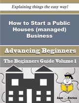 How to Start a Public Houses (managed) Business (Beginners Guide)