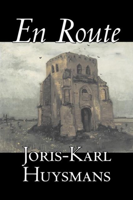 Couverture de livre avec le titre 'En Route' et le nom de l'auteur Joris-Karl Huysmans, avec une peinture d'une ruine.